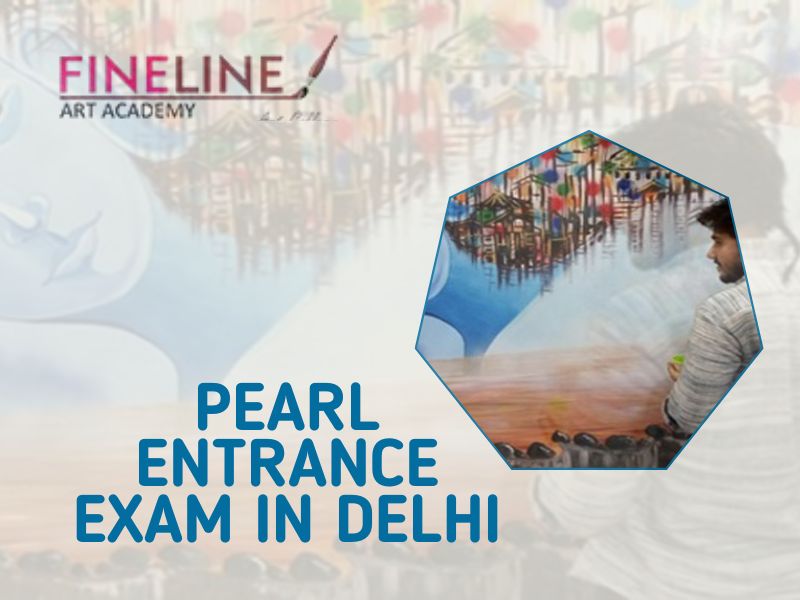 Pearl Entrance Exam In Delhi